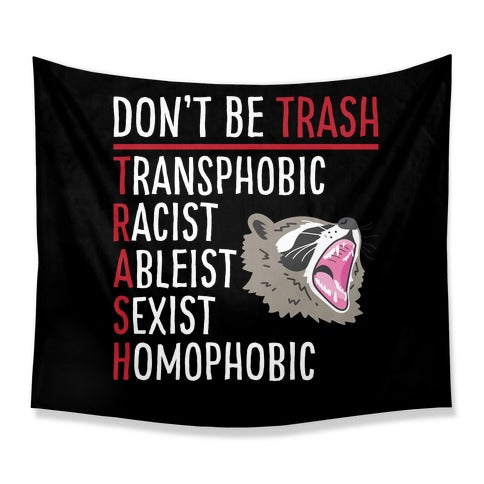 Don't Be TRASH Tapestry